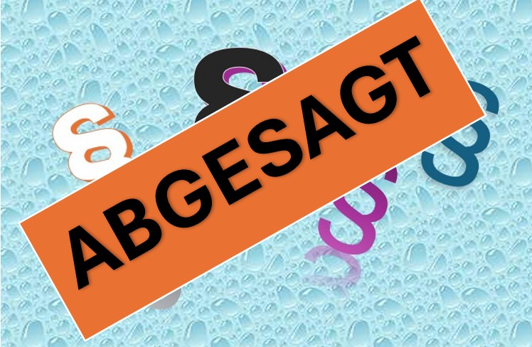 abgesagt